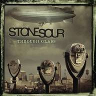 Stone Sour : Through Glass